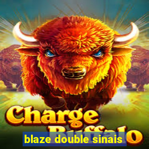 blaze double sinais